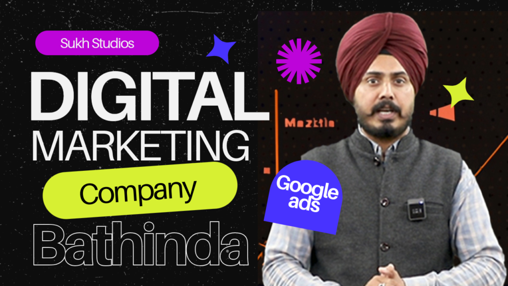 Digital Marketing Company in Bathinda, Punjab